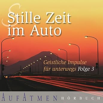 Stille Zeit im Auto Hörbuch von Jens Kaldewey episode artwork