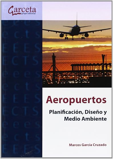 Aeropuertos: Planificación, Diseño y Medio Ambiente