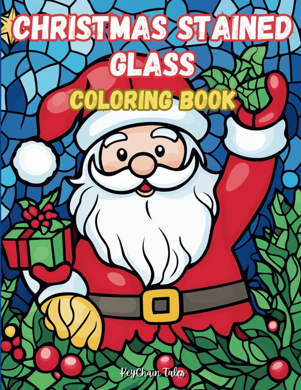 Christmas Stained Glass Coloring Book: Festive Designs to Brighten Your Holiday Spirit