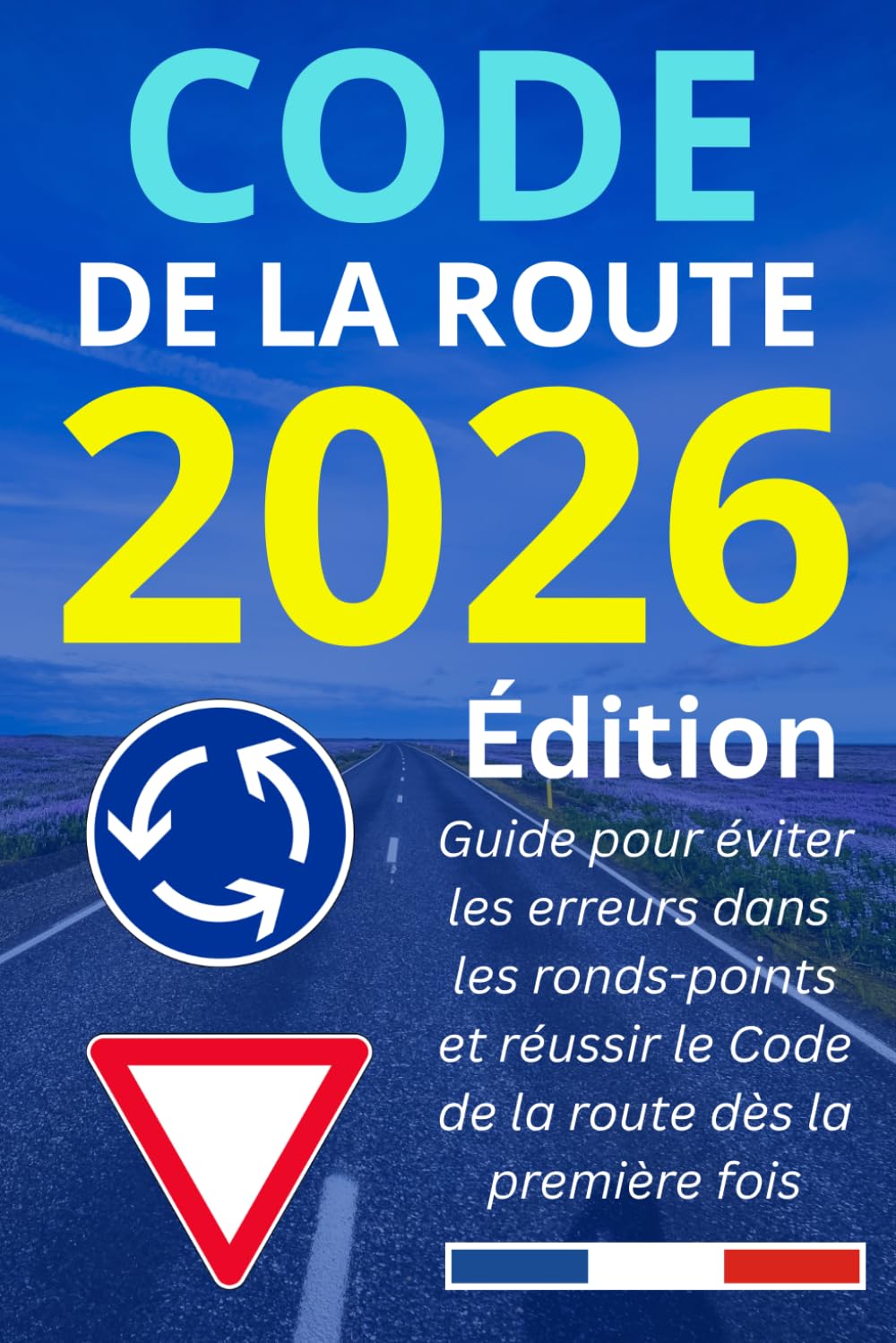 Code de la route 2026: Guide pour éviter les erreurs dans les ronds-points et réussir le Code de la route dès la première fois