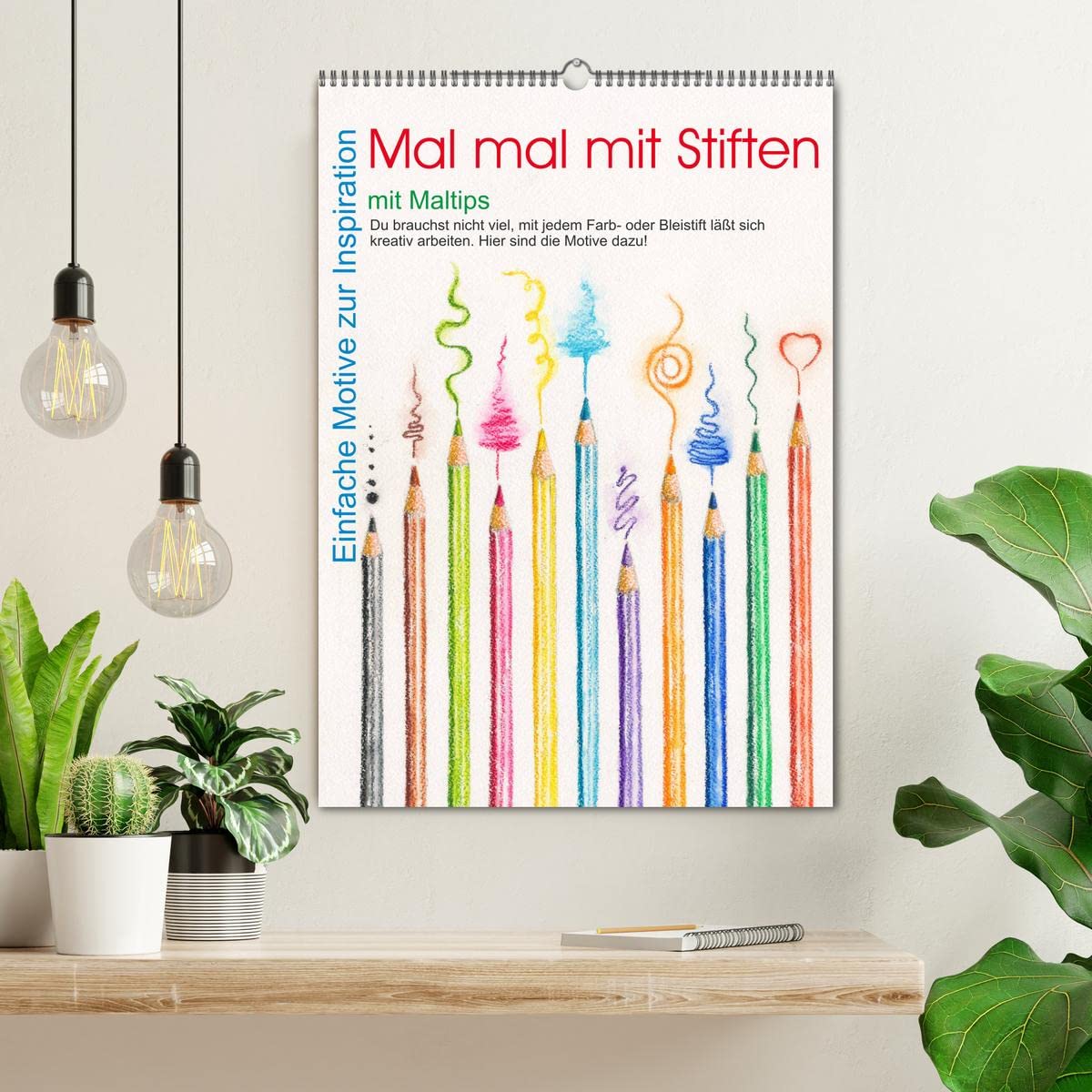 Mal mal mit Stiften (Wandkalender 2026 DIN A2 hoch), CALVENDO Monatskalender: Einfache Motive zum Nachmalen mit Stiften (CALVENDO Hobbys)