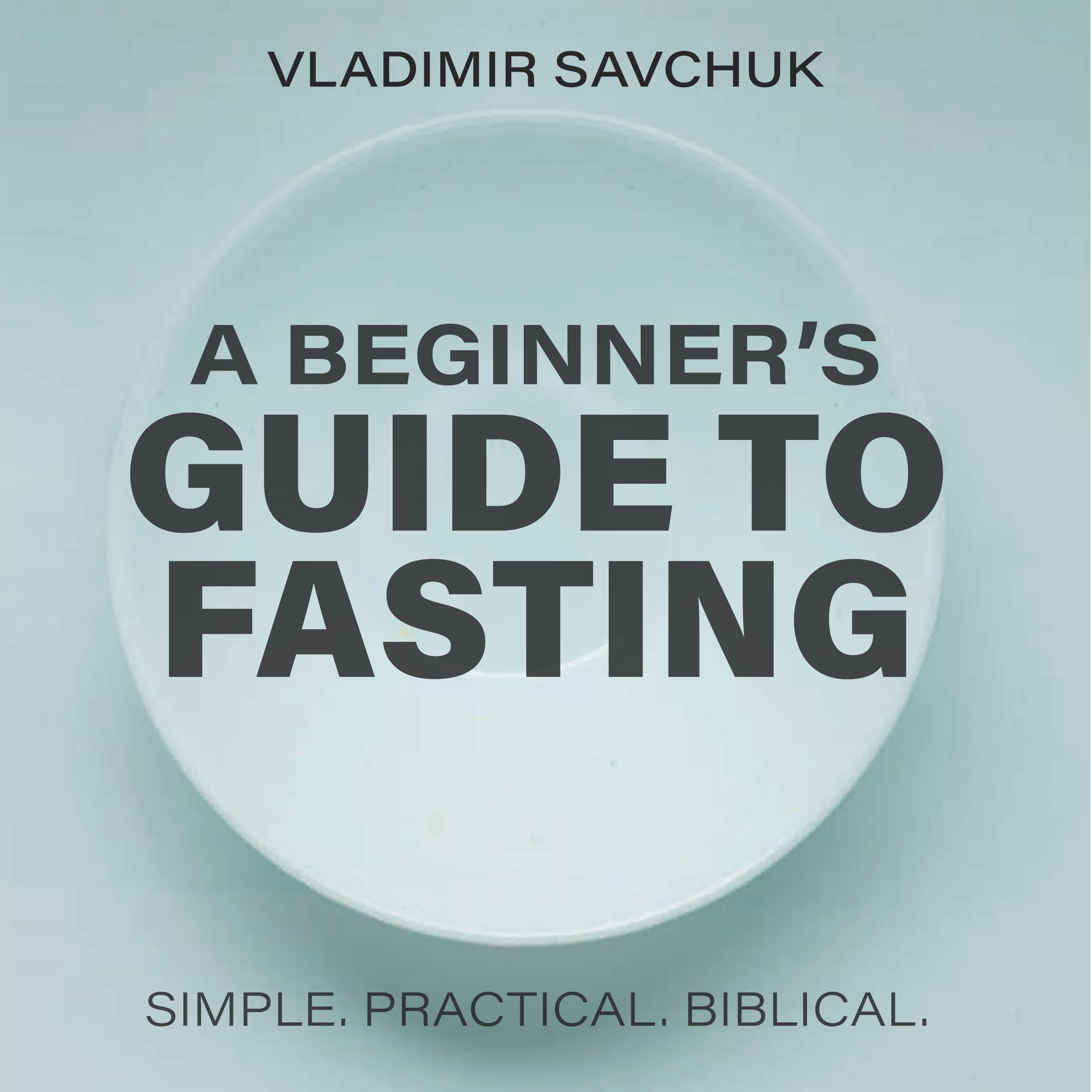 A Beginner's Guide to Fasting