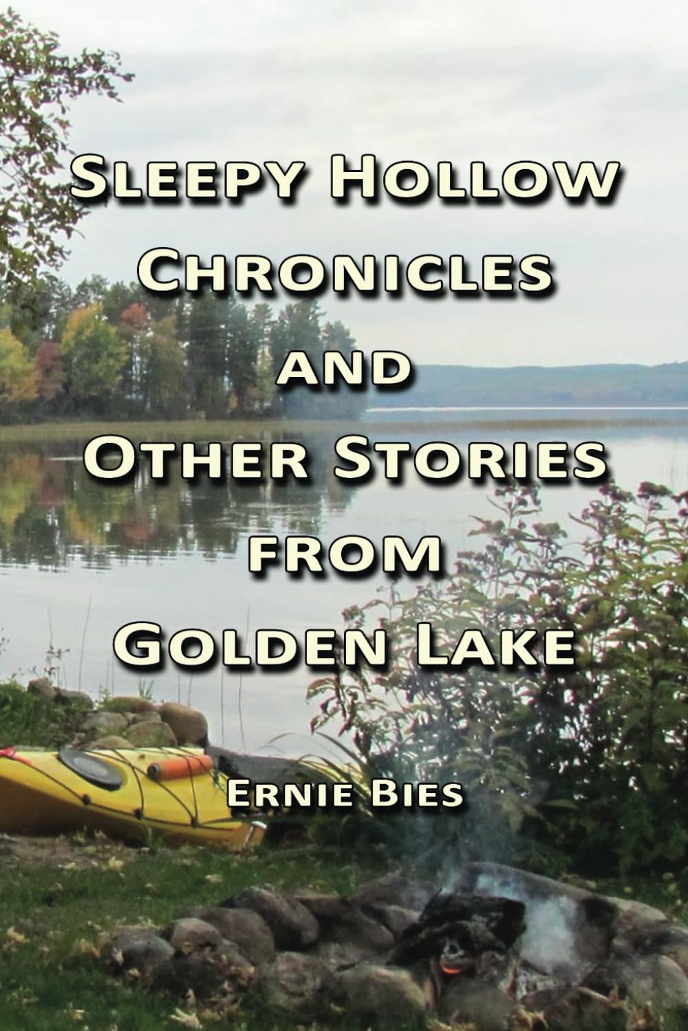 Sleepy Hollow Chronicles and Other Stories from Golden Lake