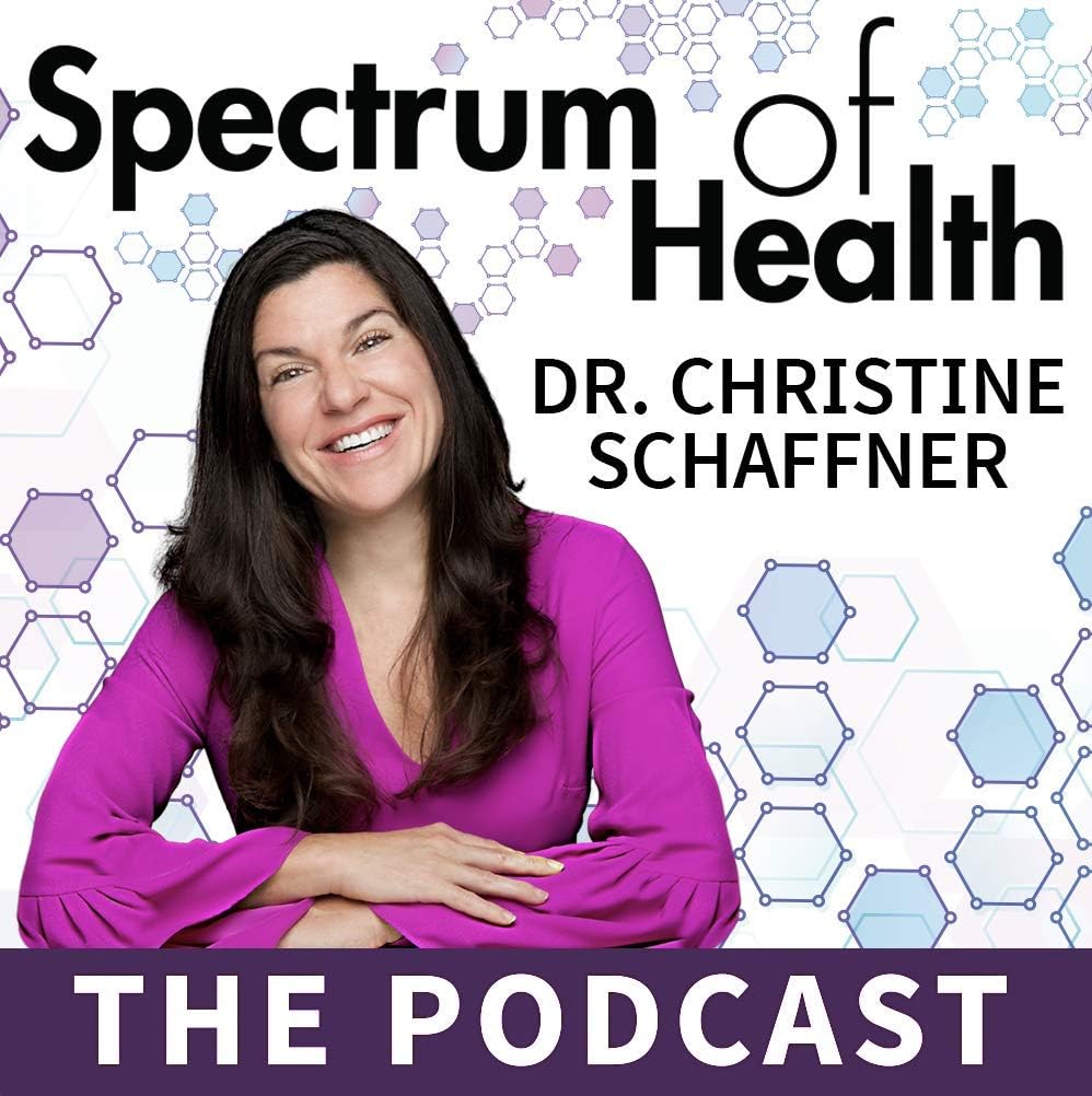 The Spectrum of Health with Dr. Christine Schaffner