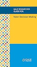 Gale Researcher Guide for: Voter Decision Making