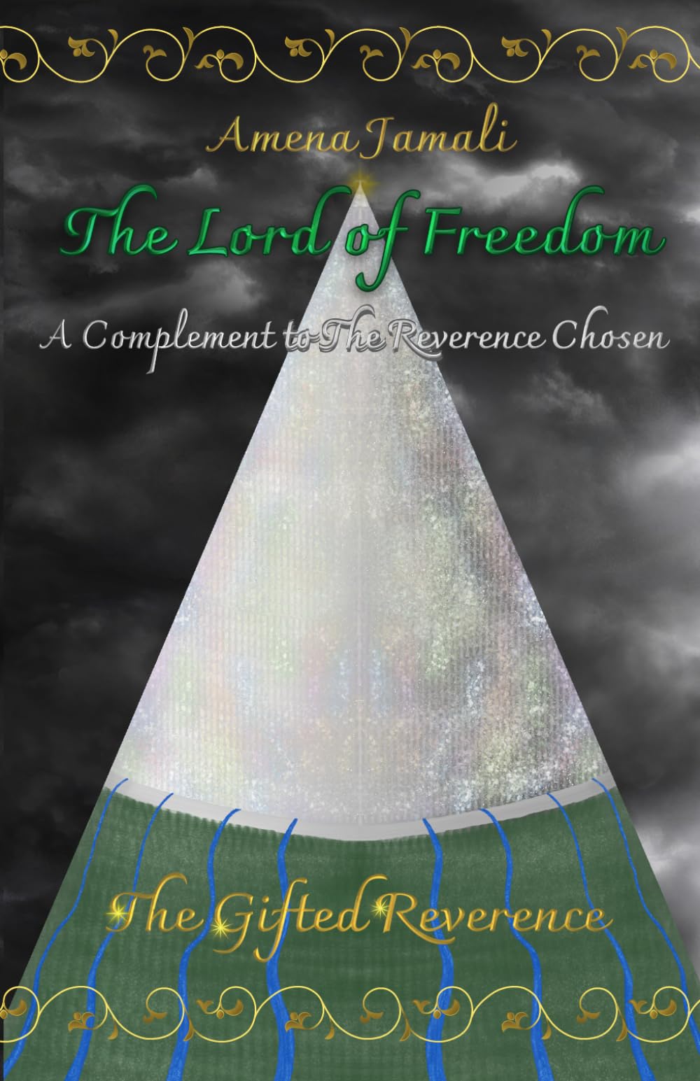 The Gifted Reverence: A Complement to The Reverence Chosen (The Lord of Freedom)