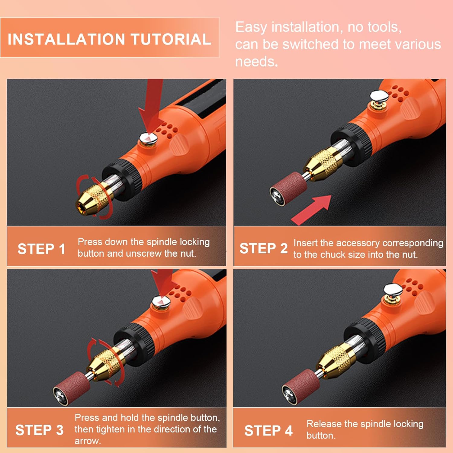 A four-step visual guide demonstrating how to install accessories on the rotary tool. Step 1: Press spindle lock and unscrew nut. Step 2: Insert accessory into nut. Step 3: Press spindle button and tighten nut. Step 4: Release spindle lock.