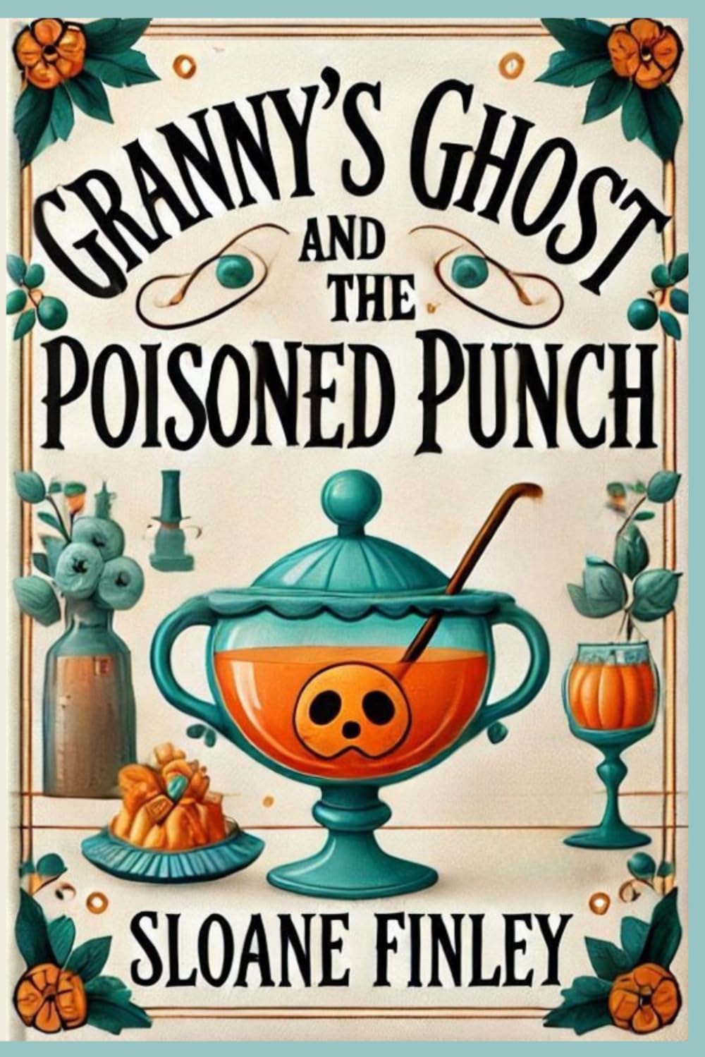 Granny’s Ghost and the Poisoned Punch (Ghostly Gumshoe Cozy Mysteries)