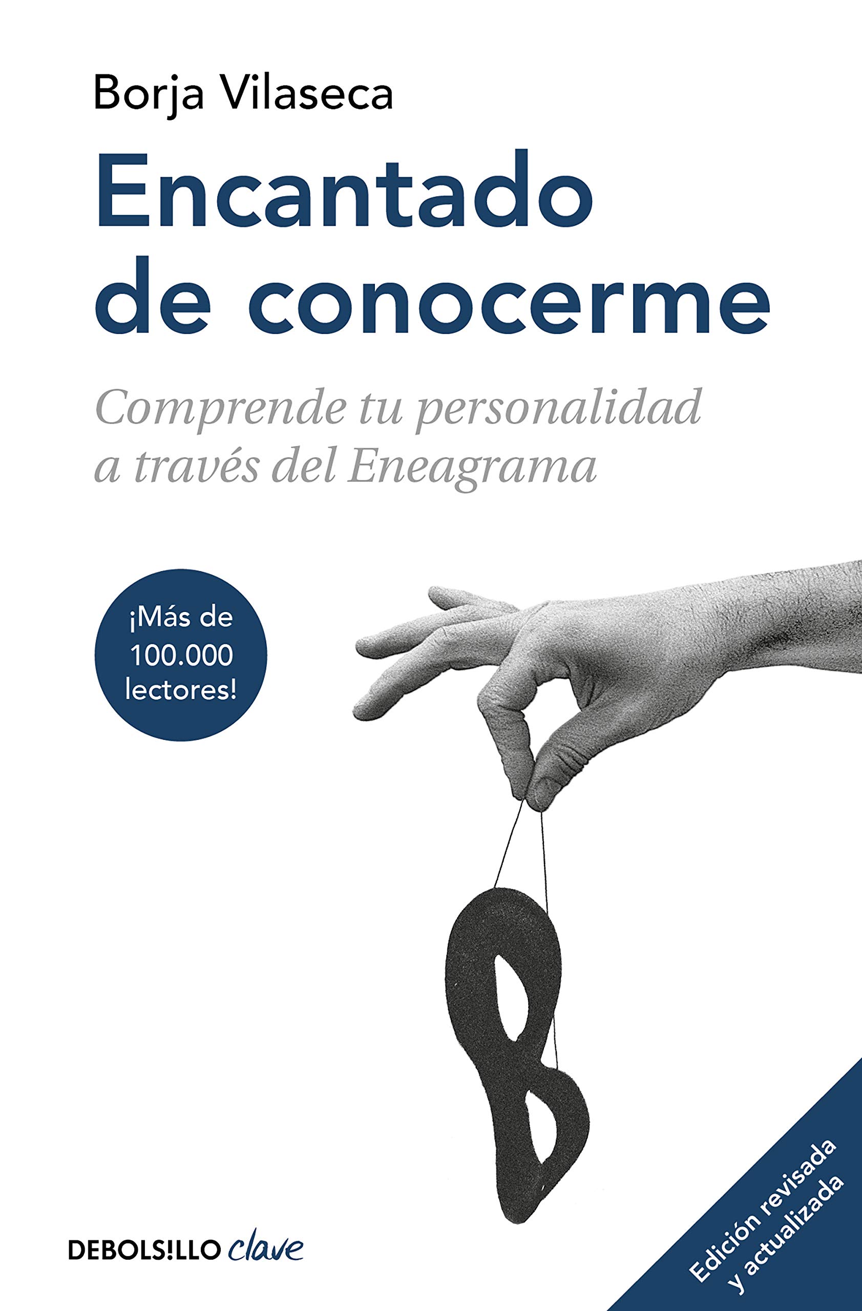 Encantado de conocerme (edición ampliada): Comprende tu personalidad a través del Eneagrama (Spanish Edition)