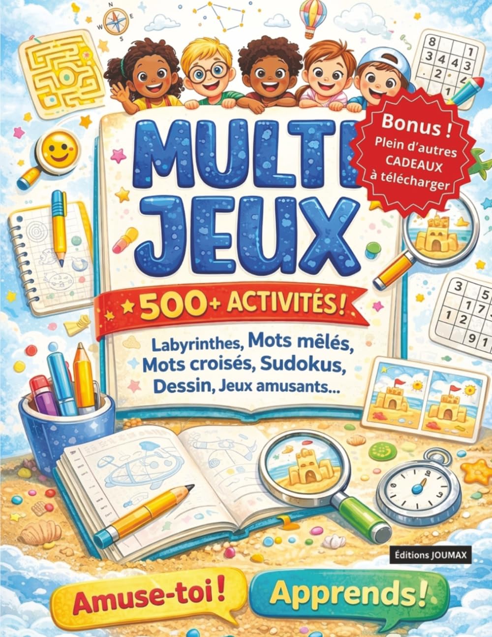 Multi Jeux 500+ Activités: Plus de 500 activités amusantes pour les 8-11 ans : Mots croisés, Mots mêlés, Labyrinthes 3D, Quizz, Mandalas, Kakuro, Cryptogrammes et bien plus !