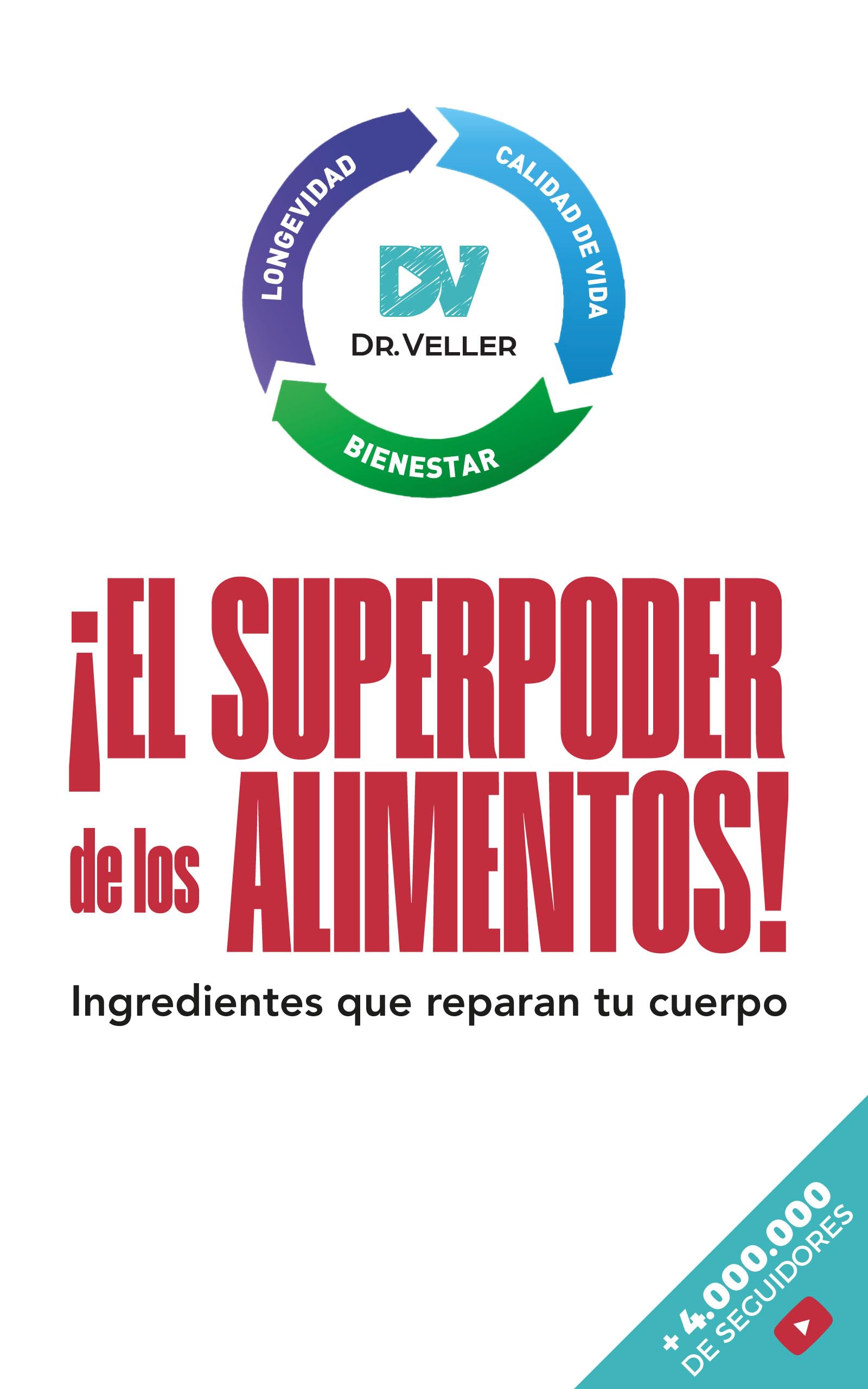 El superpoder de los alimentos: Ingredientes que reparan tu cuerpo (Spanish Edition)