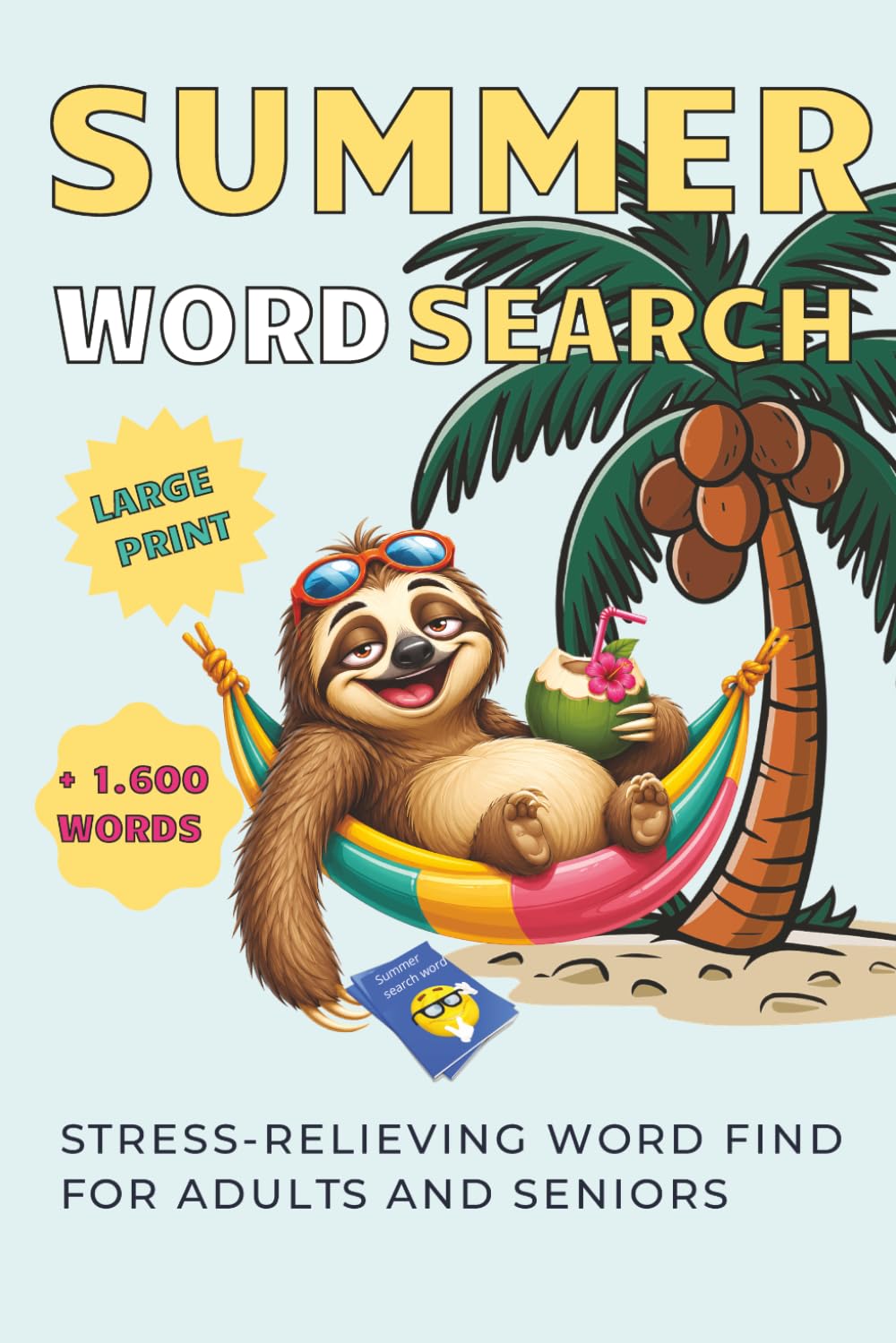 SUMMER WORD SEARCH: Stress-relieving word find for adults and seniors