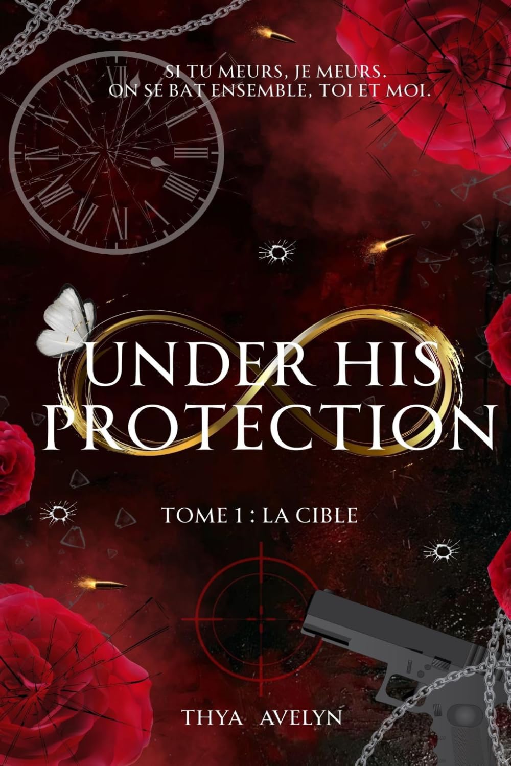 Under his Protection: Tome 1 : La cible