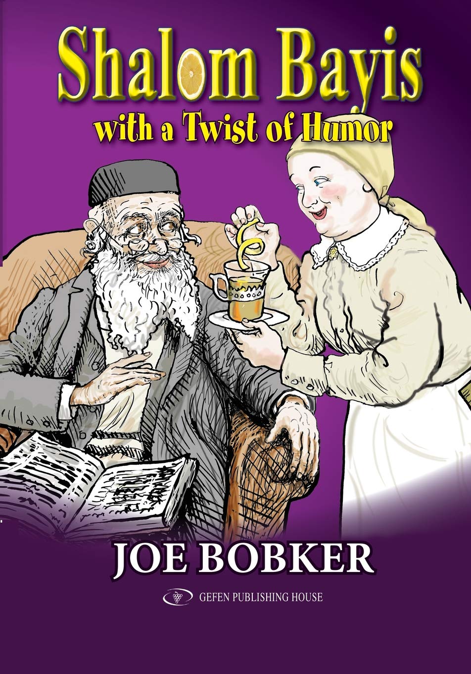 Shalom Bayis with a Twist of Humor: 3 (Jewish Marriage & Intimacy Primers) Paperback – 11 Dec. 2018