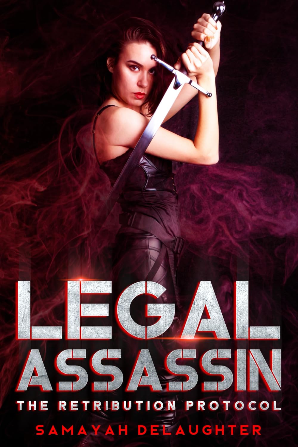 Legal Assassin: The Retribution Protocol: 2 (Legal Assassin Series)