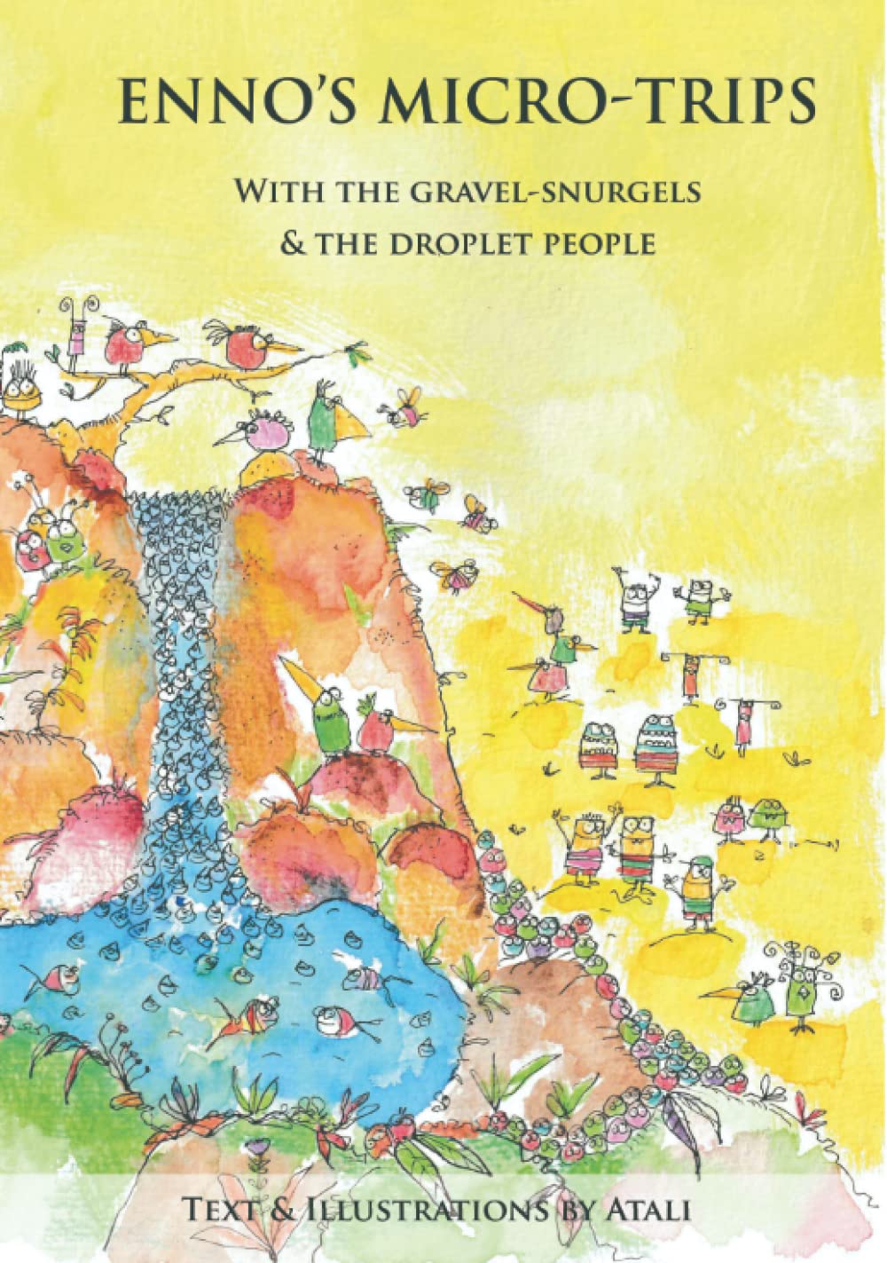 Enno's Micro-Trips: With the gravel-snurgels and the droplet people