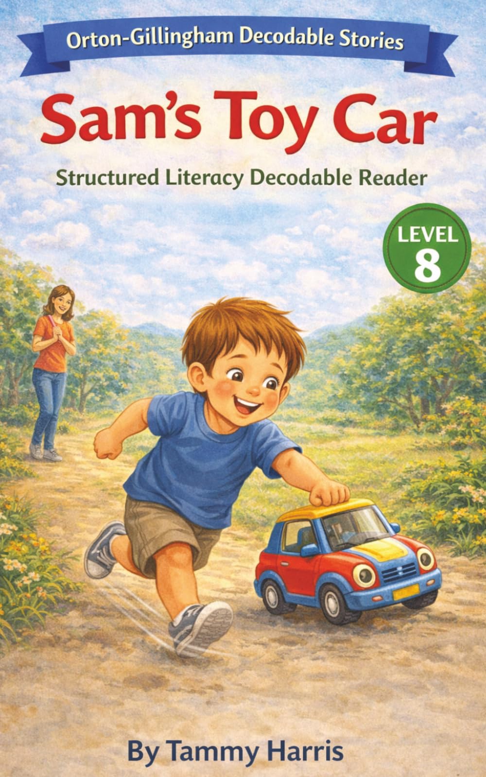 Orton-Gillingham Decodable Stories – Level 8: Sam’s Toy Car Structured Literacy Decodable Reader for Developing Readers