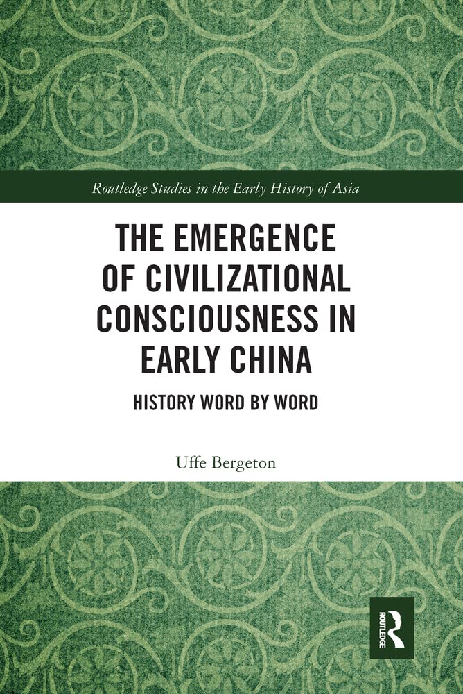 Buy The Emergence of Civilizational Consciousness in Early China — BookShops.in