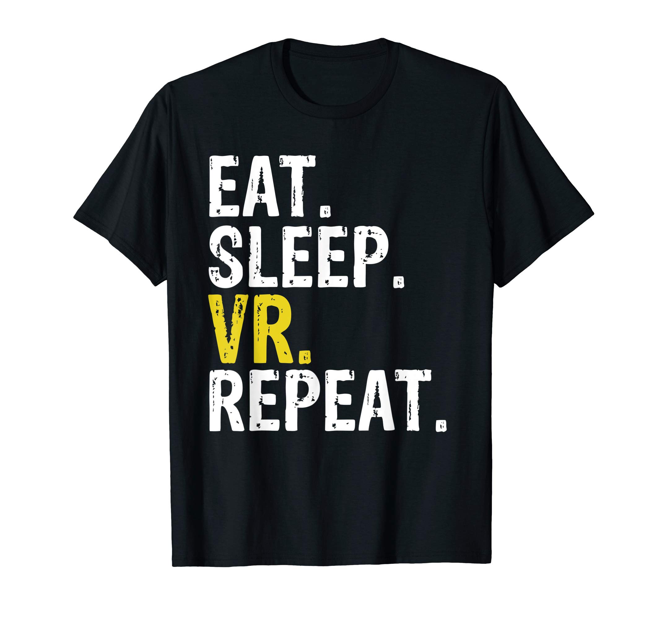 Eat Sleep VR Repeat Gift T-Shirt