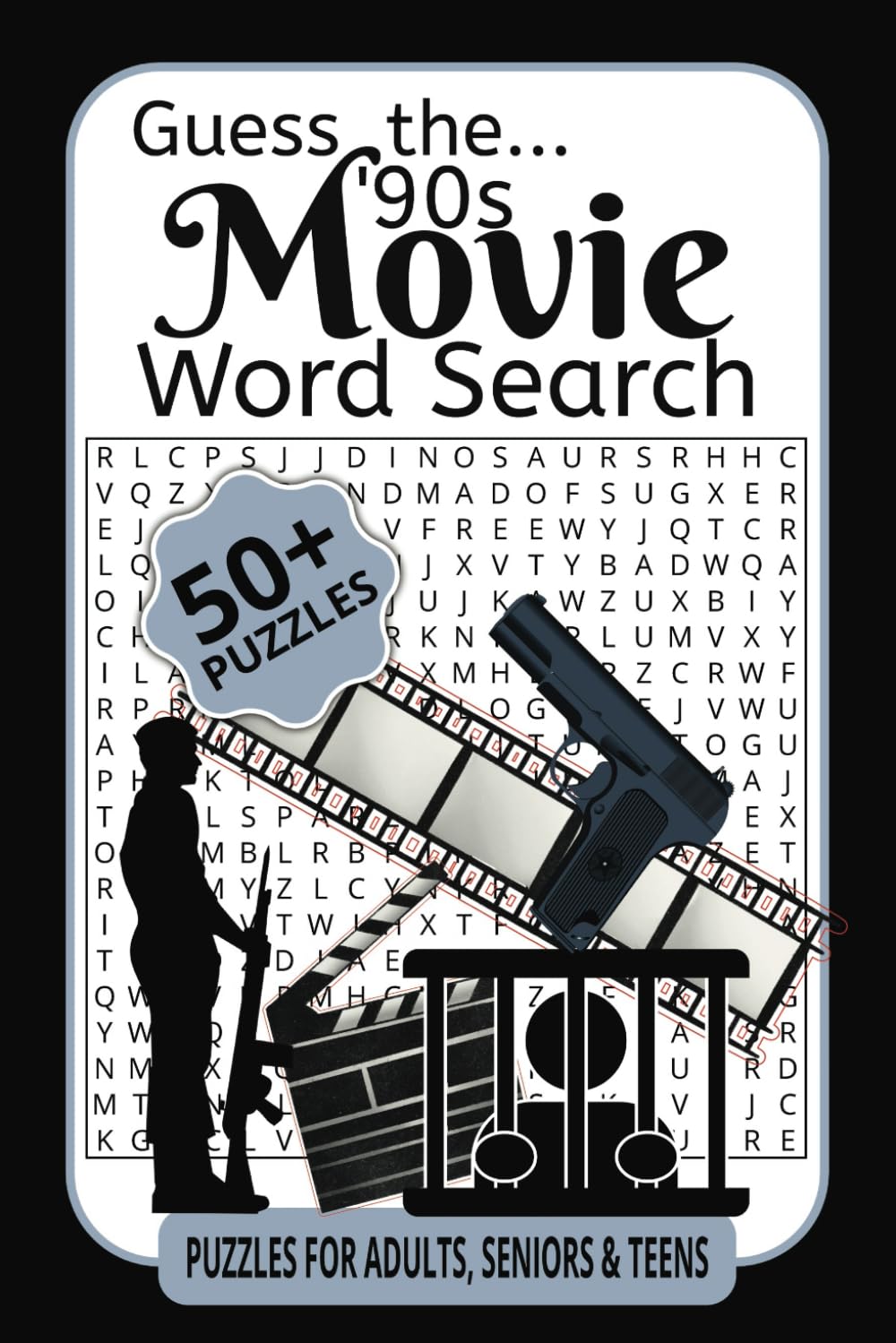 Guess the '90s Movie Word Search: Rediscover Iconic '90s Films with Fun and Challenging Puzzles! (Guess the Movie: A Word Search Challenge Collection)