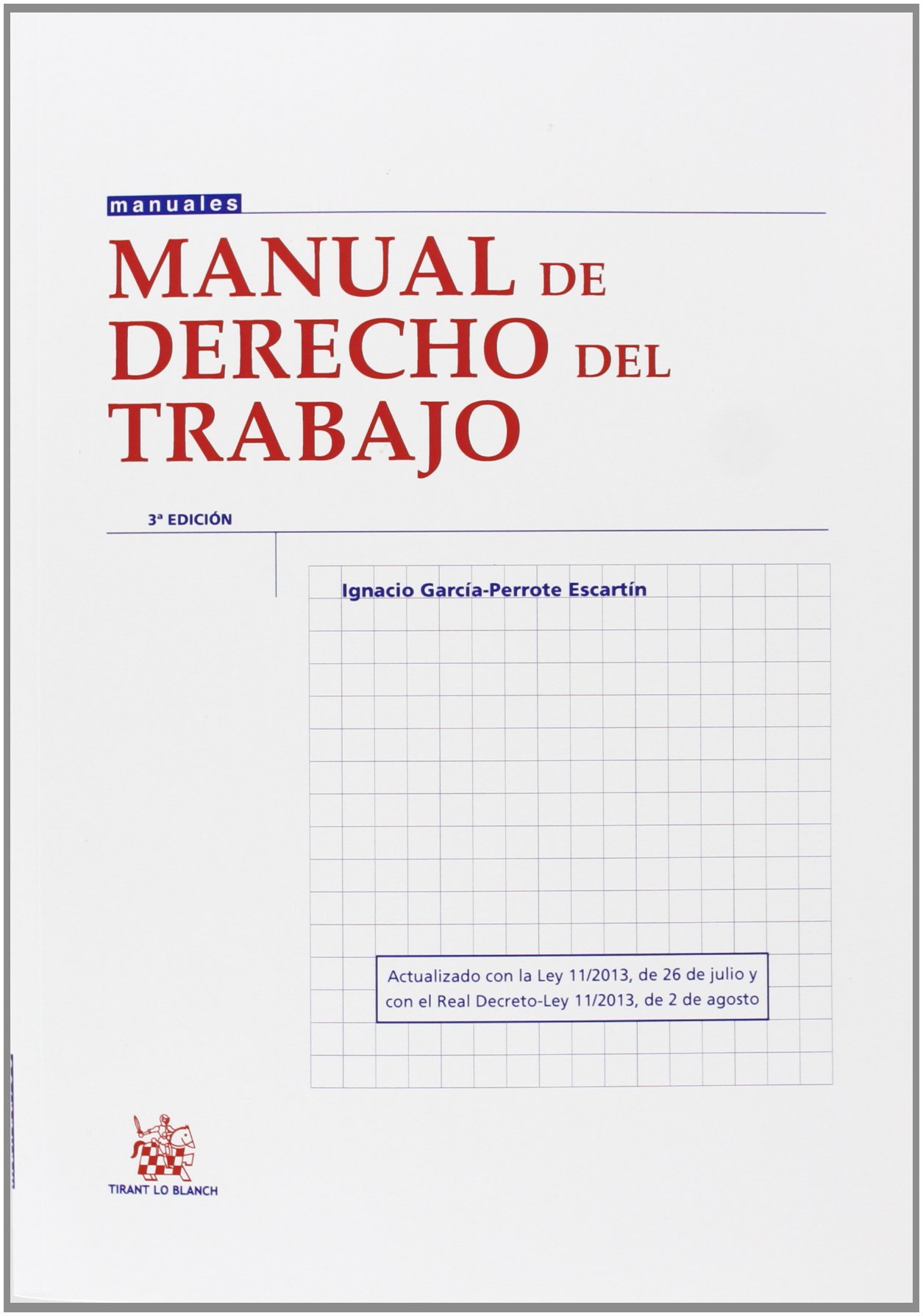 Manual de derecho del trabajo (Manuales de Derecho del Trabajo y Seguridad Social)