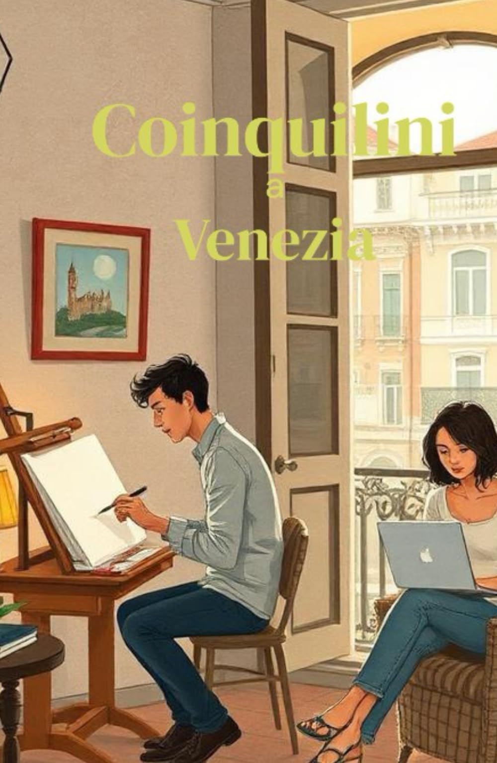 Coinquilini a Venezia (Italian Edition): Una commedia romantica contemporanea tra vicoli, canali e destini intrecciati nella Venezia più autentica (Italian Comedy) (LOL Europa: The Comedy Collection)