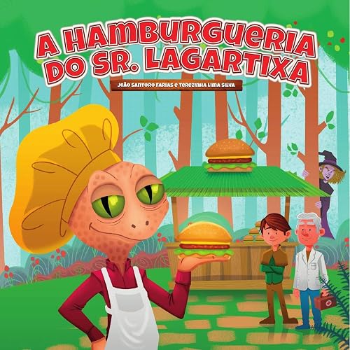 A HAMBURGUERIA DO SR. LAGARTIXA - VOLUME 2