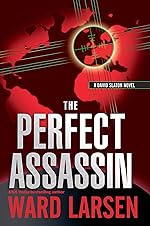 The Perfect Assassin: A David Slaton Novel
