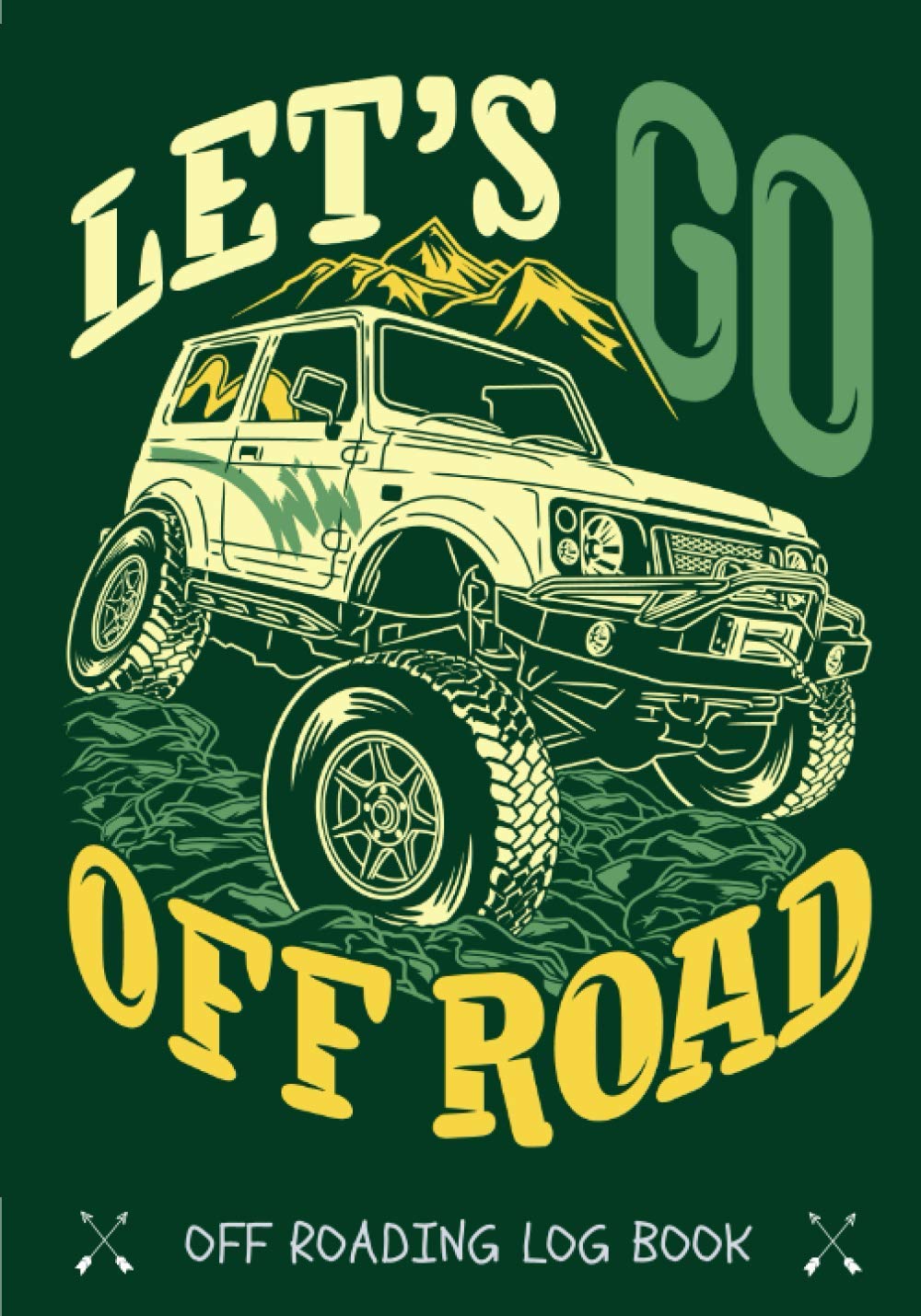 Off Roading Log Book: Off Roads Journal for 4x4 Road Trip| Keep Track and Review All Details About your Trail | Record Destination, Cost, Equipment & ... Km travelled and more on 100 detailed Sheets.