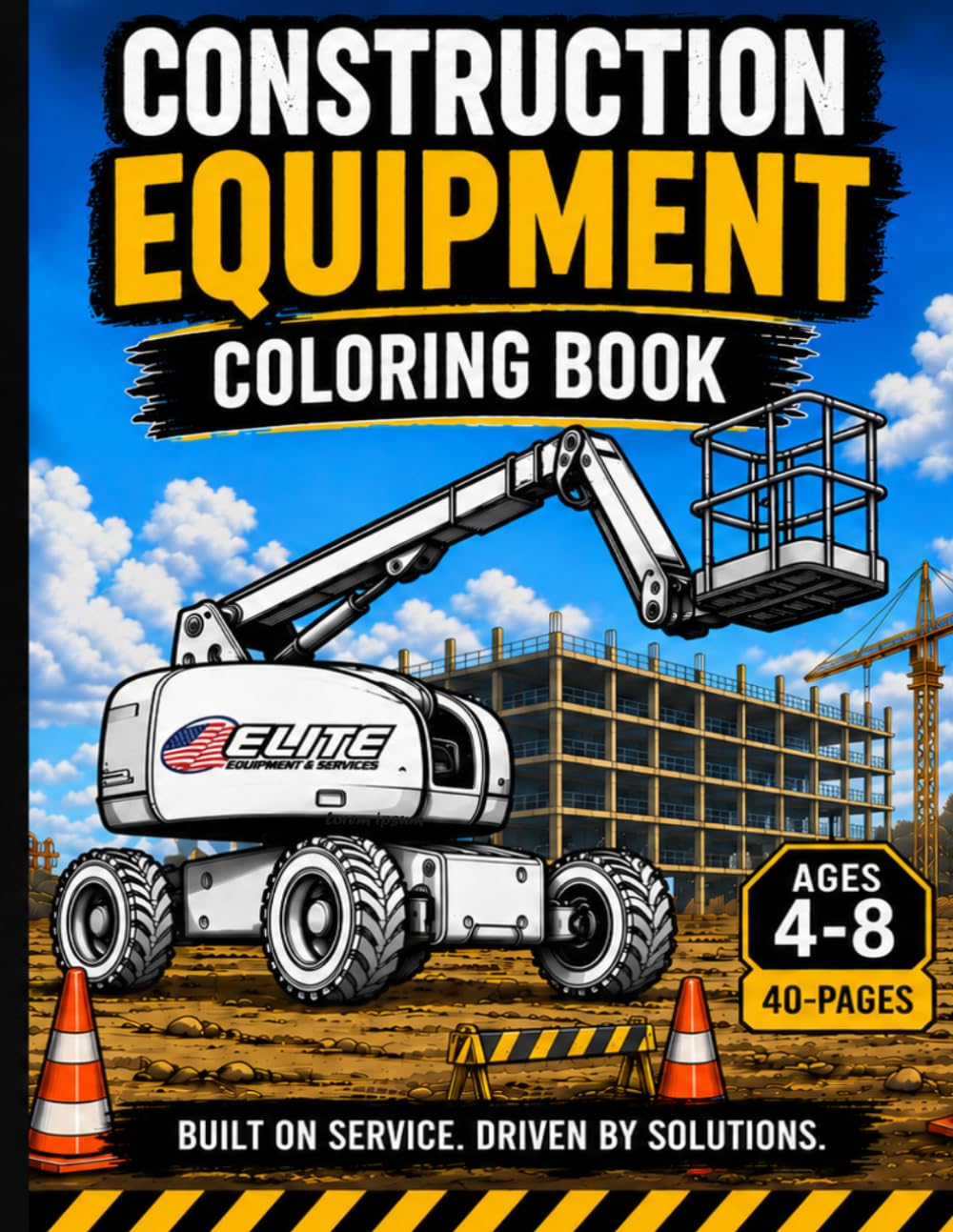 Construction Equipment Coloring Book: Big Machines, Boom Lifts, Forklifts & Heavy Equipment Fun for Kids