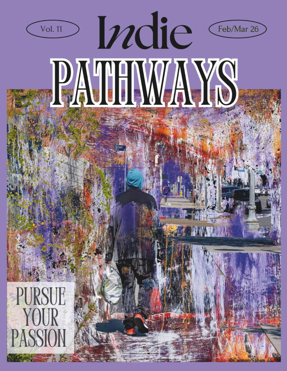 Indie Pathways Feb/March 2026: Featuring our Series on the Best and Most Cost-Efficient Technologies Available for Low-Budget Filmmaking: "Edit Long ... plus Artist & Actor Interviews and more