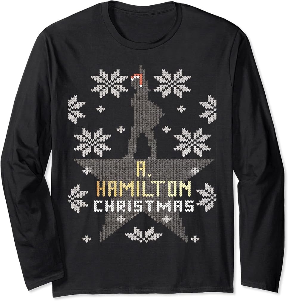 Christmas A. Hamilton Ugly Sweater, A. HAM Holiday Gift Long Sleeve T-Shirt