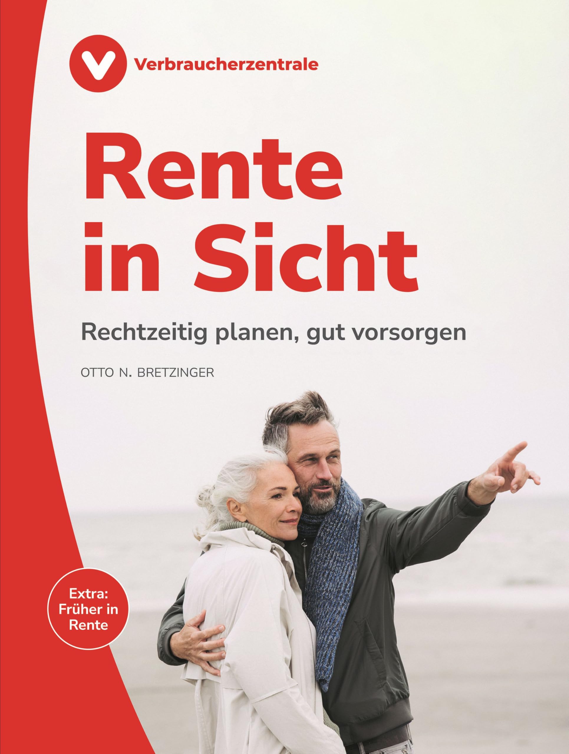 Rente in Sicht: Rechtzeitig planen, gut versorgen