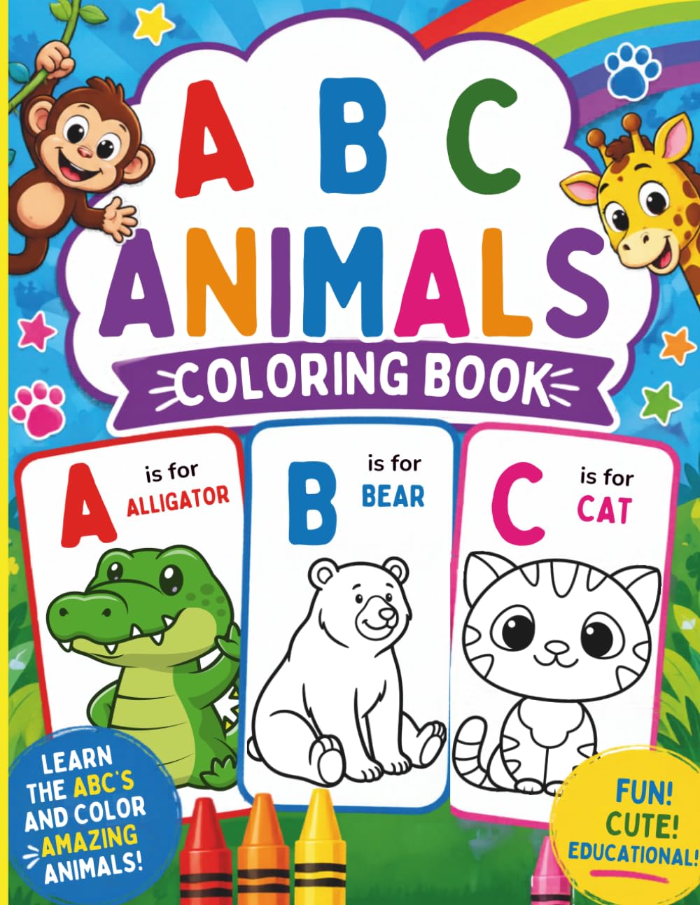ABC Animals Coloring Book: Learn the ABC’s and color amazing animals!