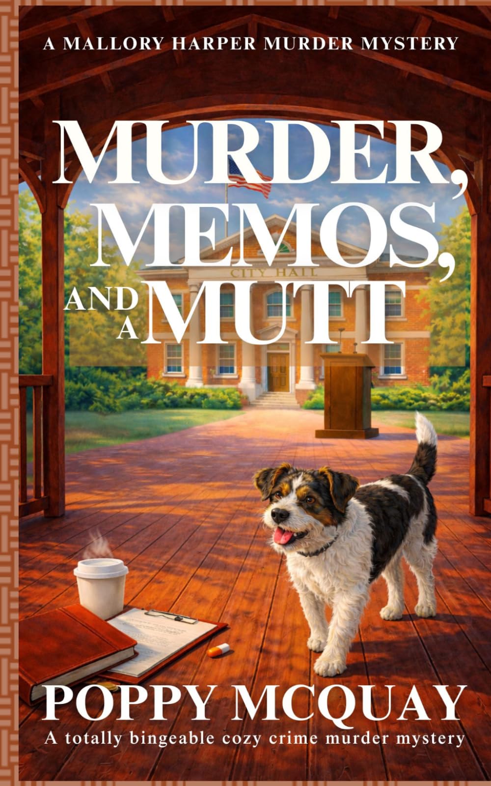 Murder, Memos, and a Mutt: A totally bingeable cozy crime mystery (A Mallory Harper Murder Mystery)