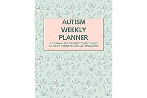 Autism Weekly Planner: A Journal For Parents To Document A Child's Progress and Achievements