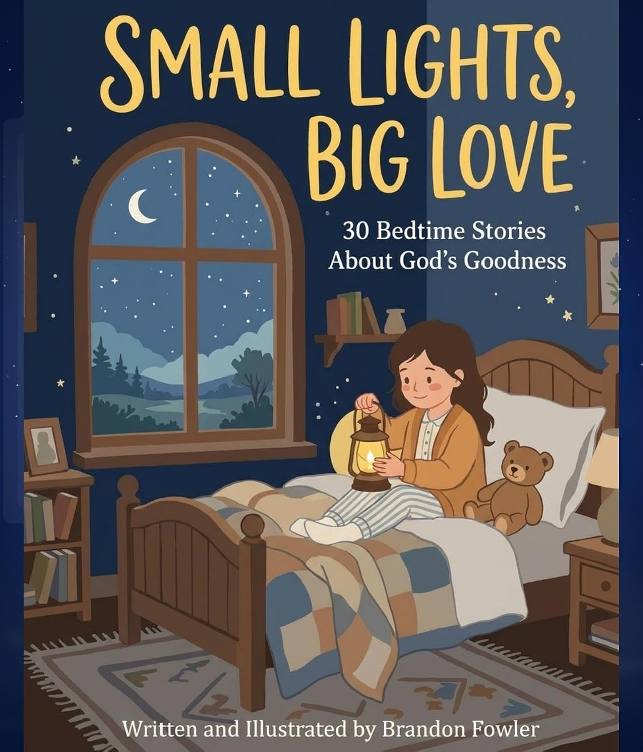 Small Lights, Big Love: 30 Bedtime Stories About God's Goodness