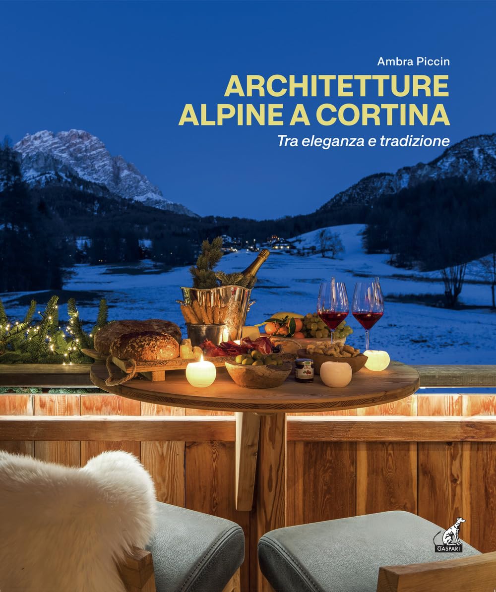 Architetture alpine a Cortina beau livre d'architecte relié haut de gamme