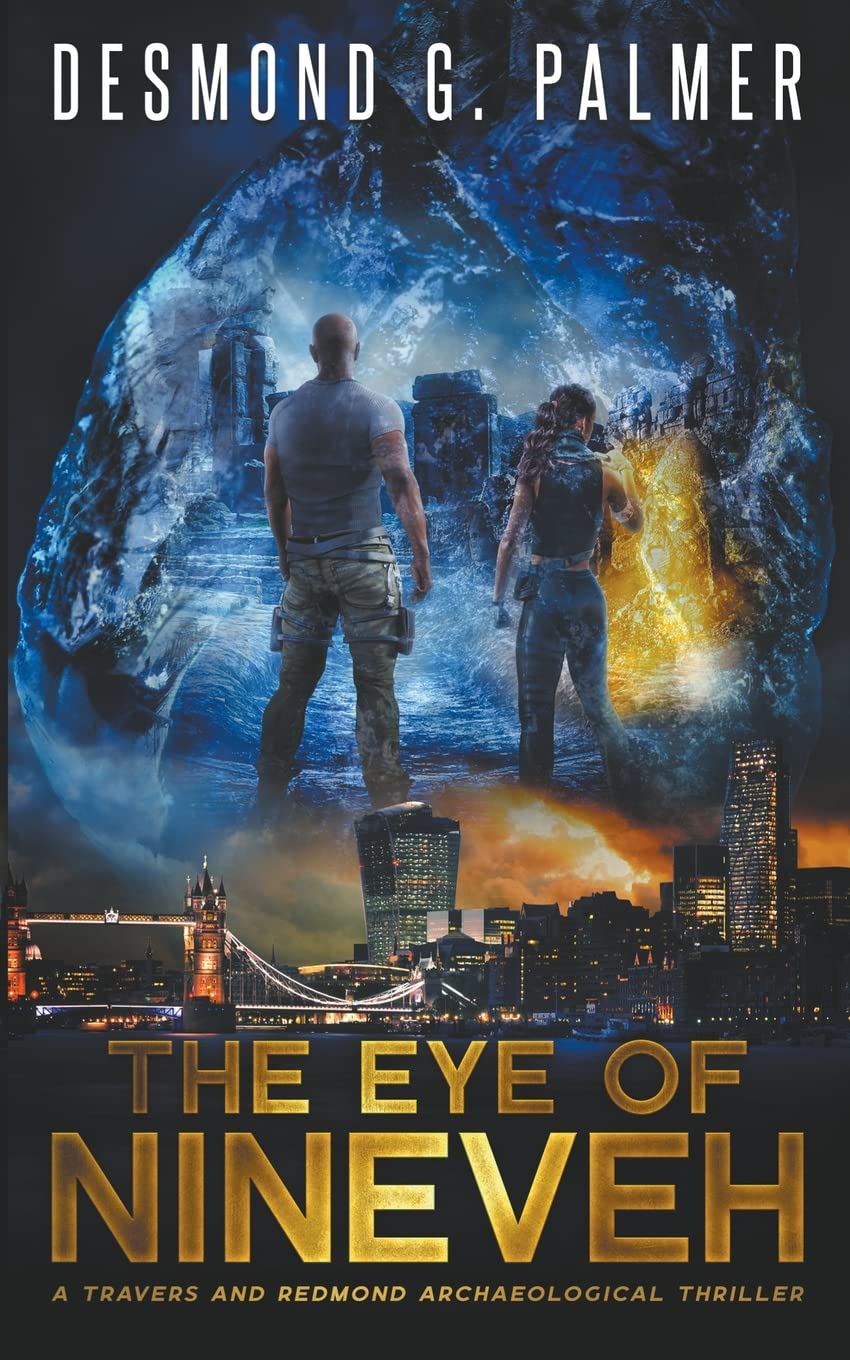 The Eye of Nineveh: A Travers and Redmond Archaeological Thriller (The Acquirers Archaeological Thrillers)
