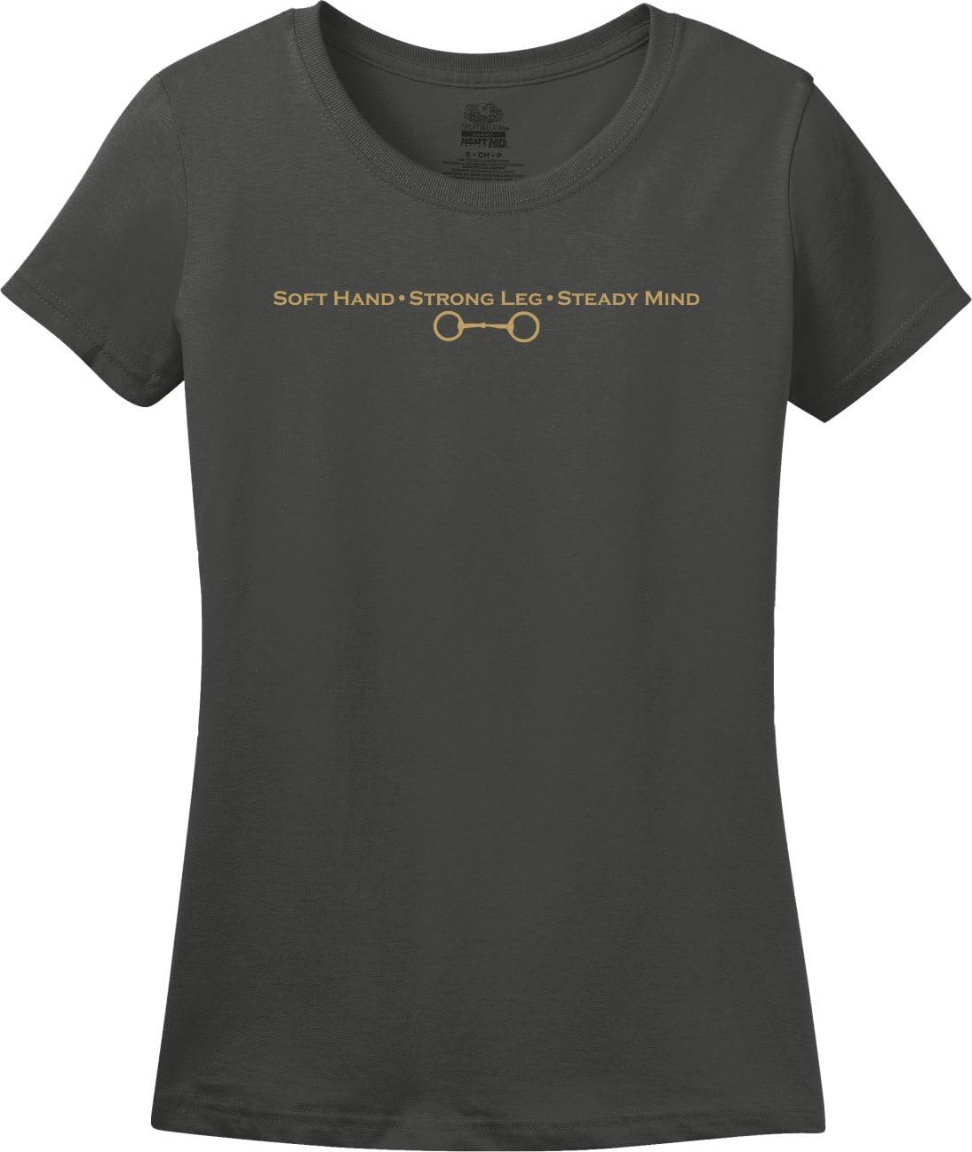Soft Hand - Strong Leg - Steady Mind Ladies Equestrian Charcoal T-Shirt