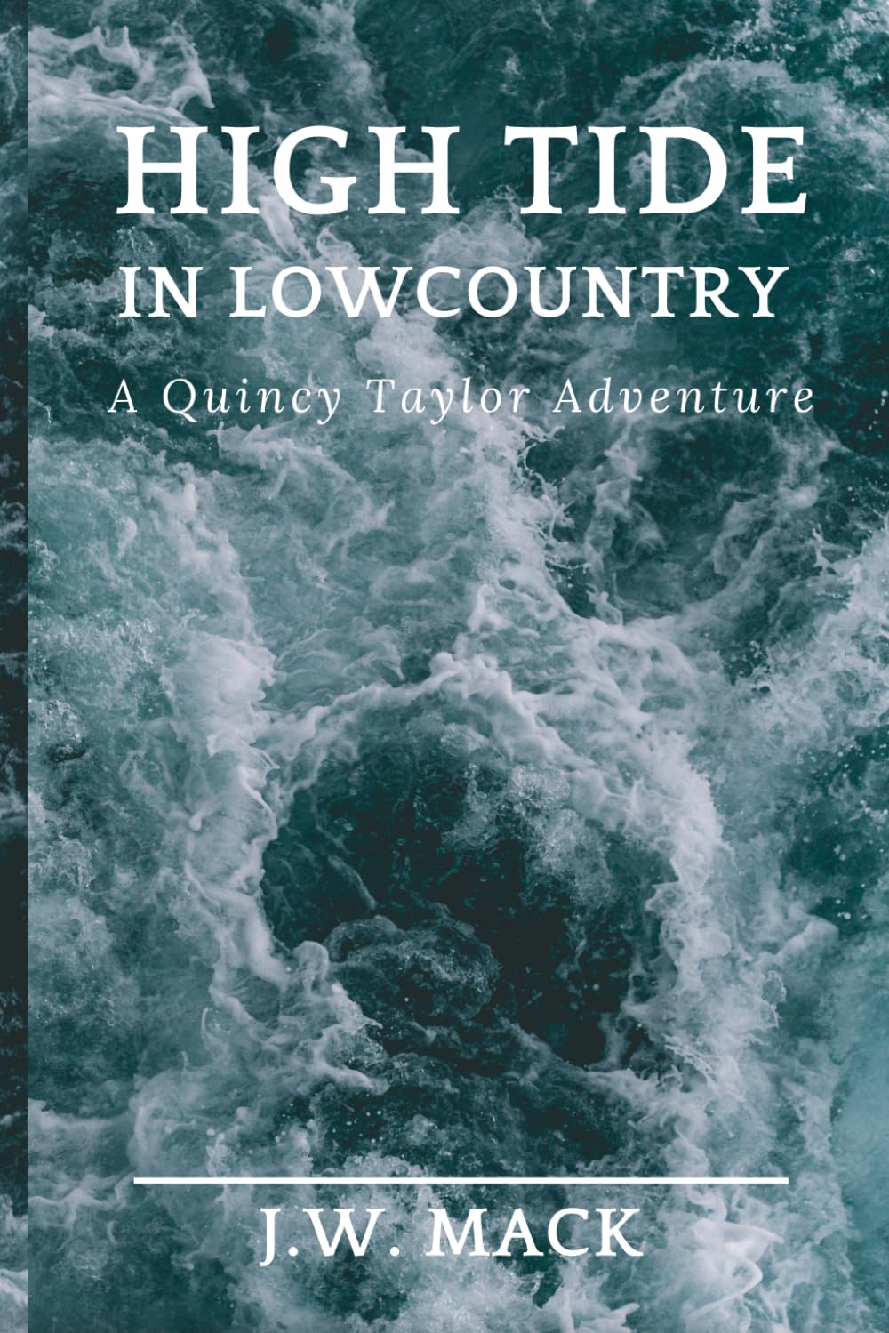 High Tide in Lowcountry: A Quincy Taylor Adventure