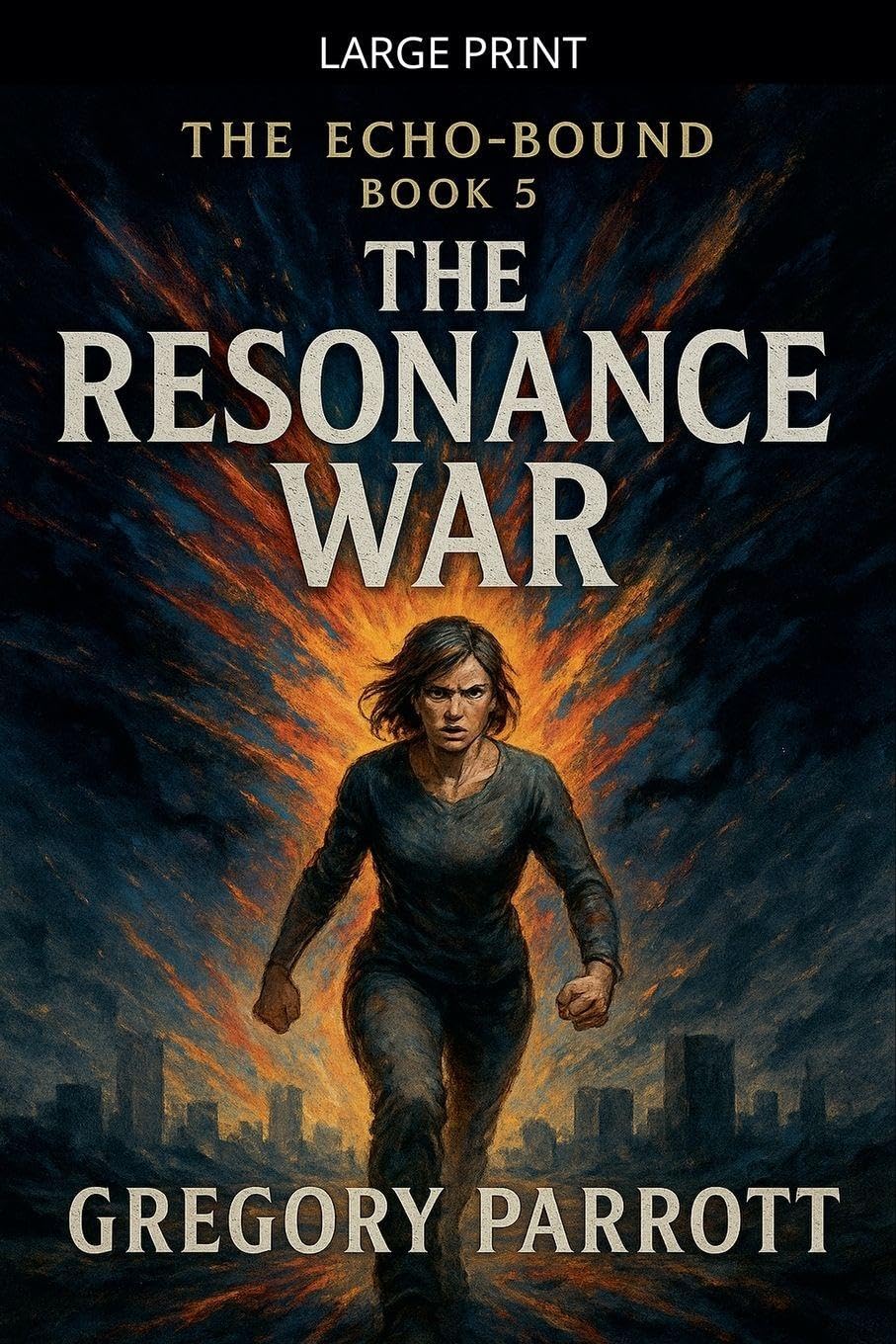 The Resonance War: 5 (The Echo-Bound Saga)