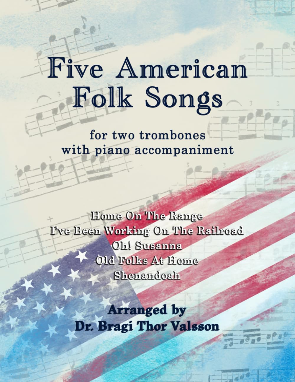 Five American Folk Songs for two Trombones with Piano accompaniment: Trombone duets