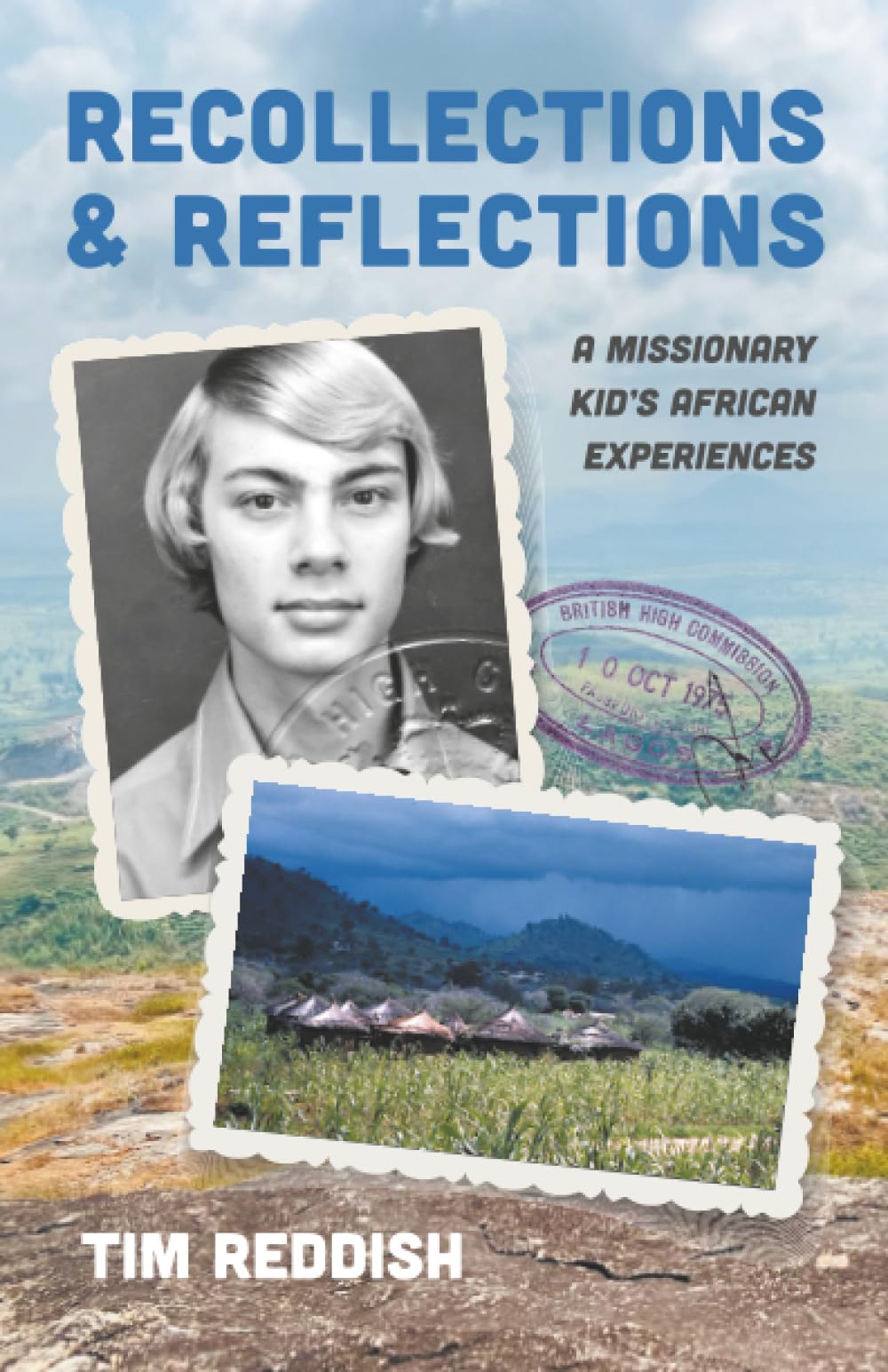 Recollections and Reflections: A Missionary Kid's African Experiences