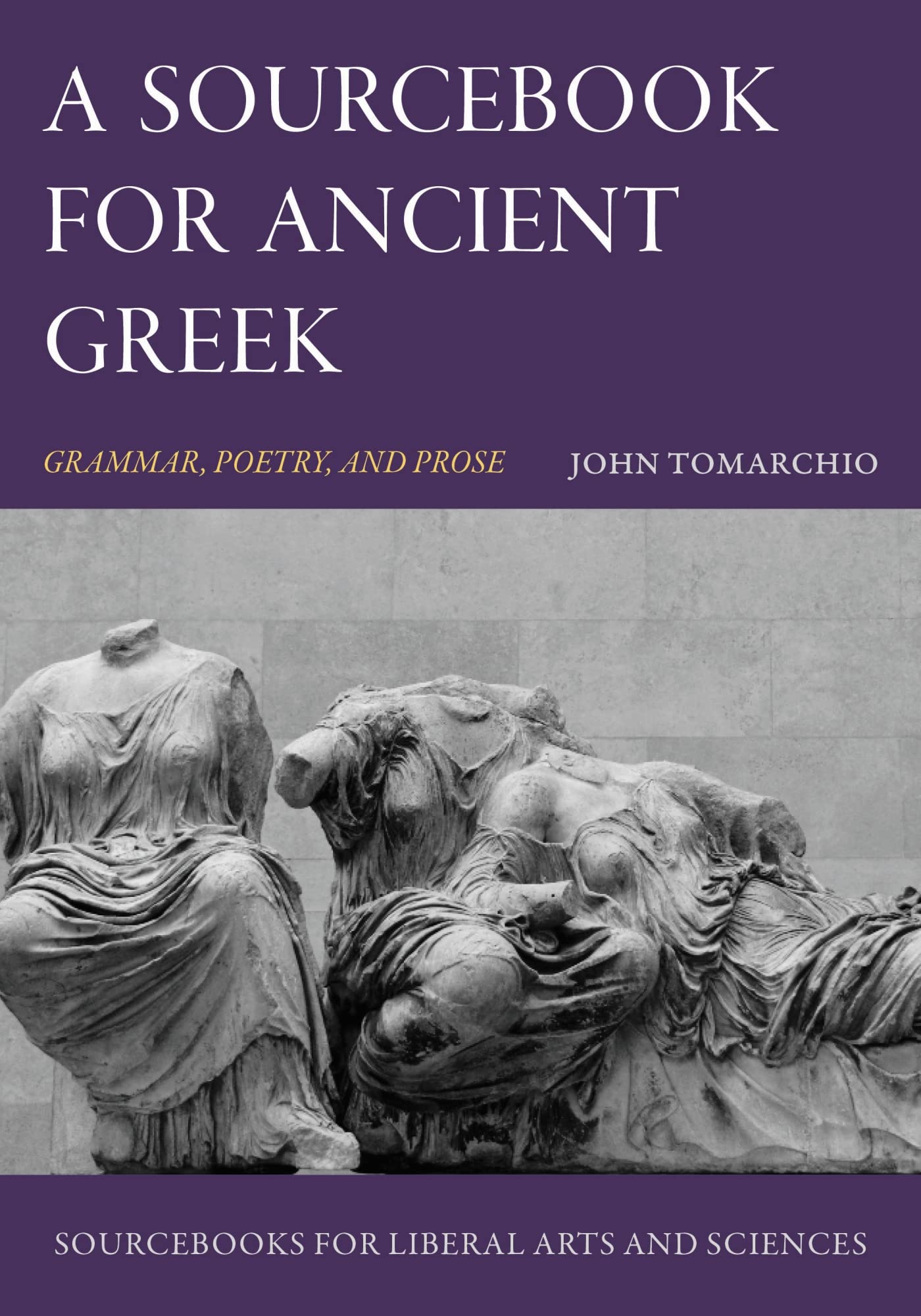 A Sourcebook for Ancient Greek: Grammar, Poetry, and Prose