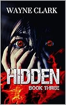 HIDDEN (Book Three)