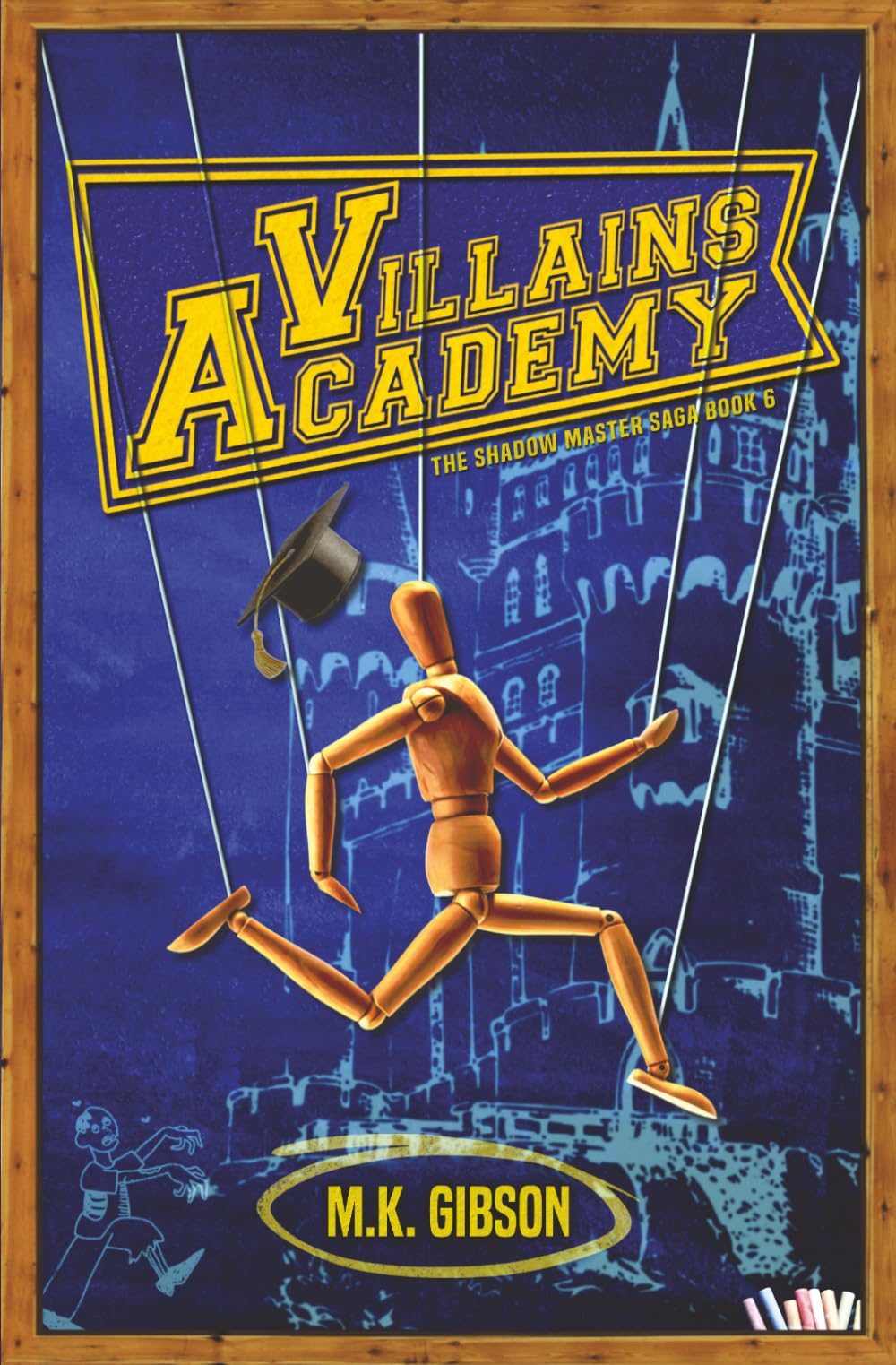 Villains Academy: 6 (The Shadow Master Saga)