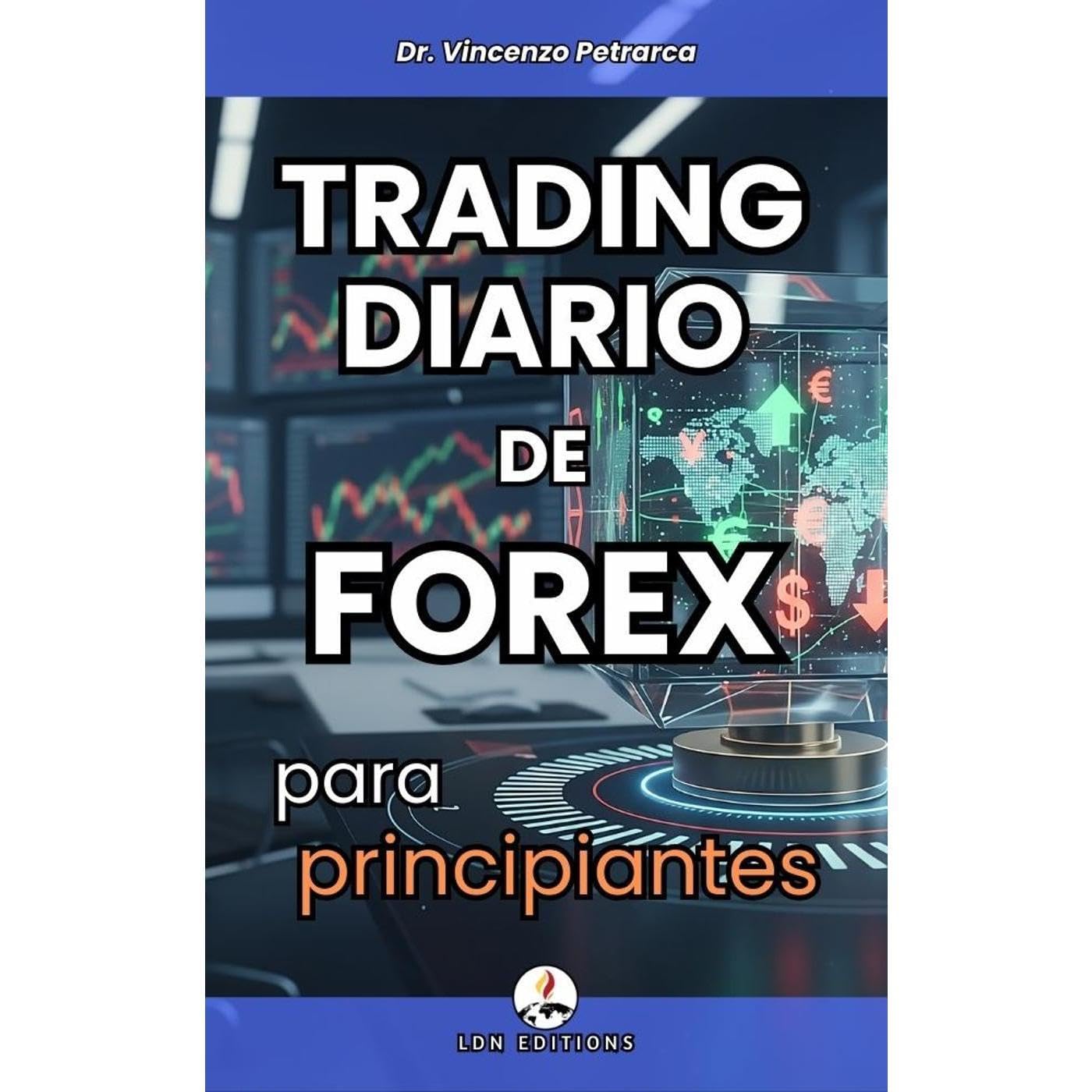 TRADING DIARIO DE FOREX PARA PRINCIPIANTES