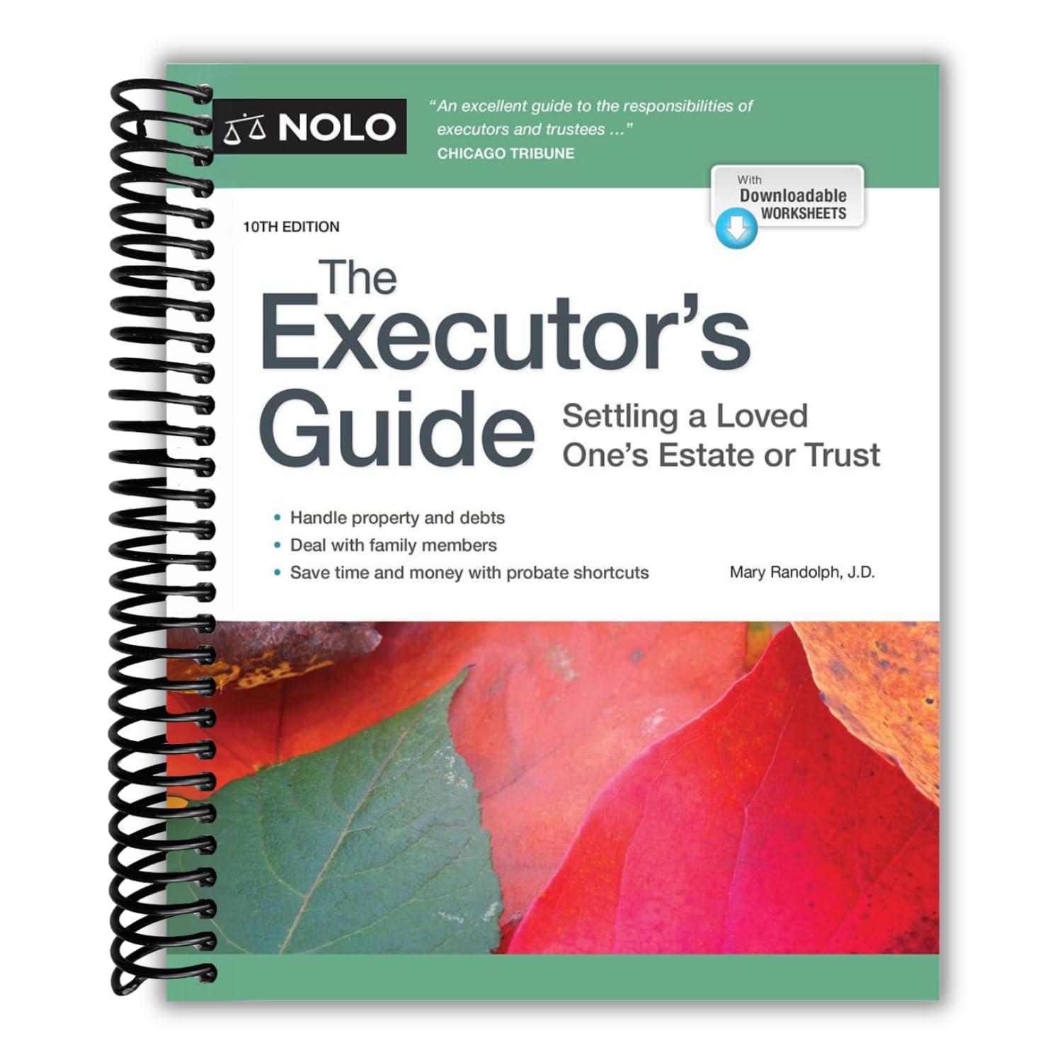 Executor's Guide, The: Settling a Loved One's Estate or Trust [Spiral-bound] Mary Randolph J.D. and Jennie Lin J.D.