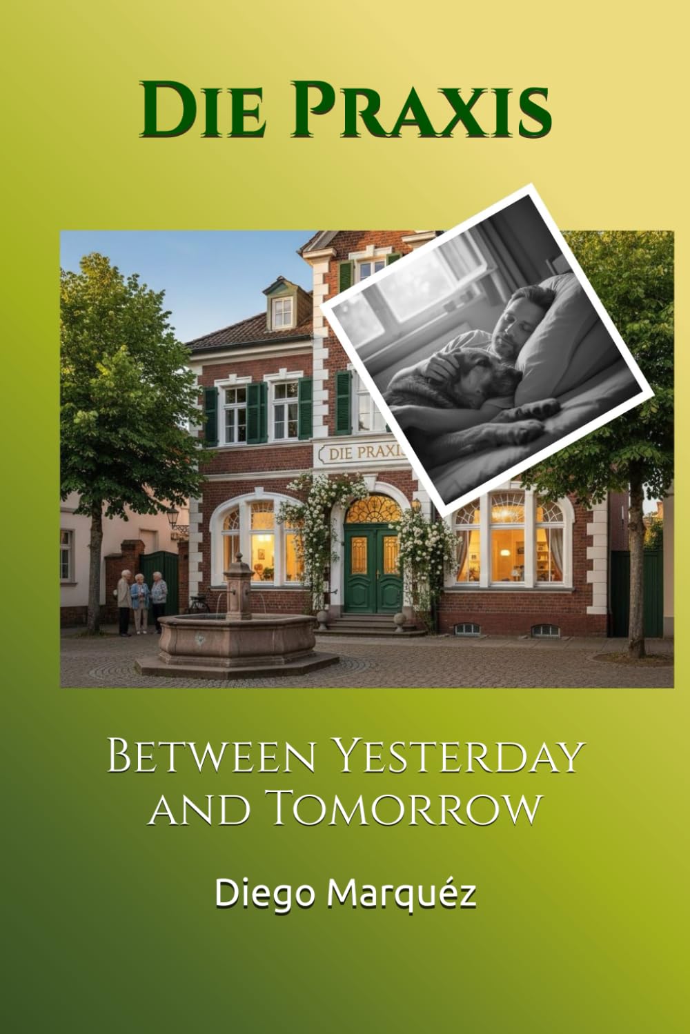 Die Praxis: Between Yesterday and Tomorrow (The Practice)
